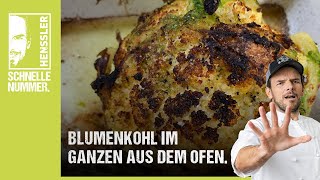 Schnelles Blumenkohl im Ganzen aus dem Ofen Rezept von Steffen Henssler [upl. by Shawn147]