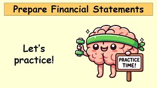 Financial Statements Income Statement Statement of Retained Earnings Balance Sheet  PRACTICE [upl. by Uaerraj]