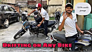 LEARN DRIFTING  In Any LOWER 100 CC BIKE  How to Learn Drifting on Motorcycle [upl. by Vernice]