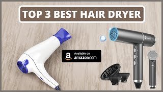 Top 3 Best Hair Dryers on Amazon in 2022  Best Blow Dryers For Men and Women  Hair Dryer Review [upl. by Azar909]