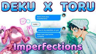 Deku x Toru  MHABNHA notlyric prank  Imperfections  IzuToru [upl. by Modla]