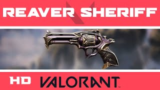 Reaver Sheriff VALORANT Skin  HD Skins Showcase [upl. by Waldon]