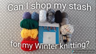 Can I shop my stash for my Winter knitting [upl. by Okomom]