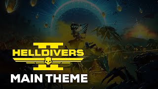 Helldivers 2 Main Theme  quotA Cup Of LiberTeaquot [upl. by Adley]