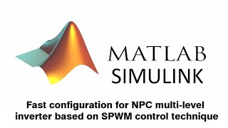 Neutral point clamped multilevel inverter fast configuration MATLAB Simulink [upl. by Gaige]