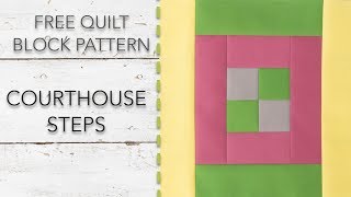 FREE Quilt Block Pattern Courthouse Steps [upl. by Ridglea]