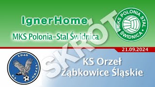 PoloniaStal Świdnica  Orzeł Ząbkowice Śląskie  skrót meczu [upl. by Wendy660]