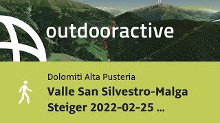 Valle San SilvestroMalga Steiger 20220225 0208pm [upl. by Nahtiek]