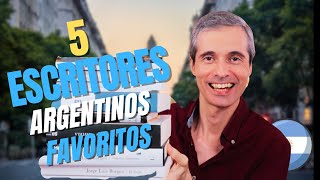 🇦🇷 ⭐️ 5 ESCRITORES ARGENTINOS FAVORITOS  Juan José Ramos Libros [upl. by Ashjian]