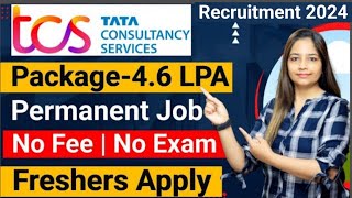 TCS Recruitment 2024 TCS Vacancy 2024 TCS Jobs 2024 No Fee Exam OFF Campus Placements  jobs [upl. by Bel]