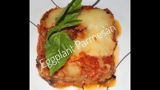 How To Make Eggplant Parmesan  Eggplant Parmigiana Recipe [upl. by Vincenz]