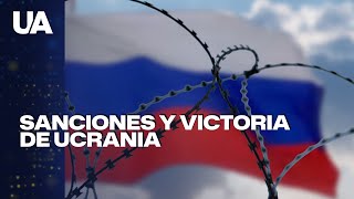 Las sanciones a la Federación Rusa son el camino hacia la victoria de Ucrania [upl. by Akiaki]