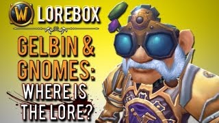 quotGelbin MekkatorqueGnome lore is it too lackingquot WoW Lorebox [upl. by Anen]