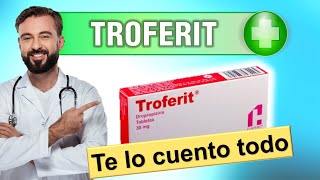 🔴 TROFERIT Para que Sirve Como tomar pastillas tabletas supositorios y jarabe en Niños y adultos [upl. by Sakhuja]