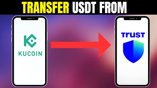 How To Transfer USDT From Kucoin To Trust Wallet [upl. by Gnim]