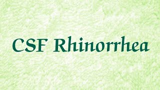 CSF Rhinorrhea [upl. by Soirtimid]