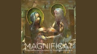 MAGNIFICAT V Fecit potentiam [upl. by Goer]