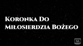 Koronka do Miłosierdzia Bożego [upl. by Donovan]