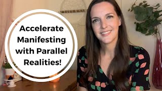 Accelerate Your Manifesting With PARALLEL REALITIES ⭐️🌟 [upl. by Dyraj]