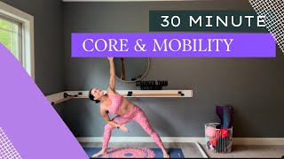 30 MINUTE CORE amp MOBILITY WORKOUT LOW IMPACTGENTLE [upl. by Dnalerb222]