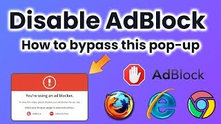 How to Disable Adblock How to remove quotPLEASE DISABLE YOUR AD BLOCKERquot [upl. by Cristen]