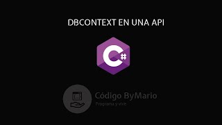 Utilizando el DbContext de Entity Framework en una Net 7 Core API  2023 [upl. by Noda562]