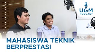 UGMPodcast  Ngobrol Bareng Mahasiswa Teknik Berprestasi [upl. by Suoivatra760]