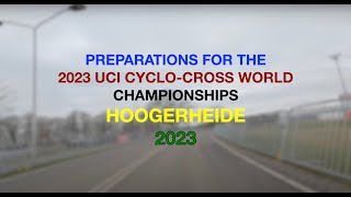 HOOGERHEIDE 2023  UCI CYCLOCROSS WORLD CHAMPIONSHIPS [upl. by Nalehp145]