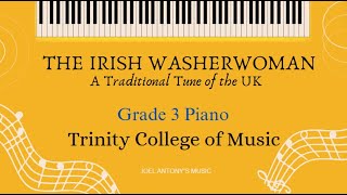 The Irish Washerwoman  Trinity Grade 3 Piano  A Traditional Tune of the UK  Joel Antonys Music [upl. by Atirhs]