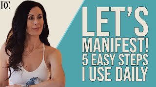 Let’s manifest 5 easy steps I use daily [upl. by Nogam302]