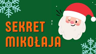 SEKRET MIKOŁAJA  Piosenka o Świętym Mikołaju  Piosenka na Mikołajki 🎅 [upl. by Maurice710]