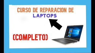 💪CURSO de REPARACION de LAPTOPS PORTATILESa nivel componente HARDWARE online desde cero COMPLETO [upl. by Chastity]