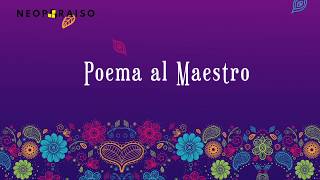 💗 El más lindo Poema al Maestro [upl. by Trevorr680]