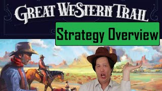 Great Western Trail  Strategy Overview Reupload  Audio Improved [upl. by Odnalra]