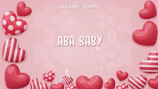 OKKAMAABA BABY LYRICS Official Lyrics [upl. by Lamarre]