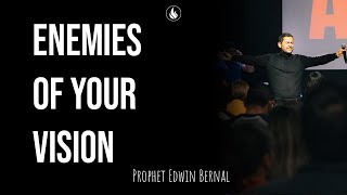 Enemies of Your Vision  Prophet Edwin Bernal  Remanente Church [upl. by Verdie]