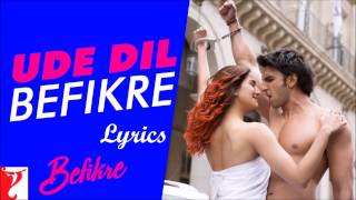 Ude Dil Befikre Lyrics  Befikre Title Song  Ranveer Singh  Vaani Kapoor  Benny Dayal [upl. by Michella19]