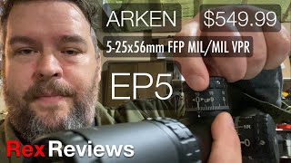 Arken EP5 525x56 FFP Scope  FIRST IMPRESSIONS  Rex Reviews [upl. by Noma205]