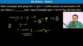 When a hydrogen atom going from n  2 to n  1 emits a photon its recoil speed is X5 ms Where [upl. by Mayes]