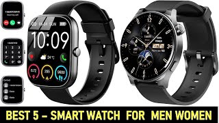 Top 5 Best Smart Watch For Men Women 2024 [upl. by Ayortal]