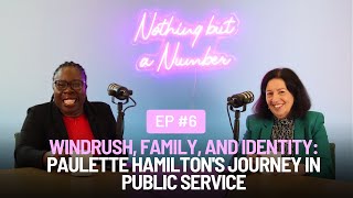 Episode 6 Windrush Family and Identity Paulette Hamiltons Journey in Public Service [upl. by Kiele]