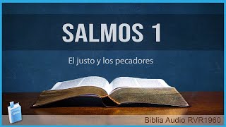 Salmos 1  EL JUSTO Y LOS PECADORES 📖 Biblia Audio RVR1960 [upl. by Irahk]