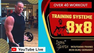 8x8 OVER 40 WORKOUT mit Wolfgang Franke 60 Jahre Bodybuilding [upl. by Rachel]