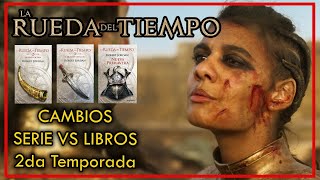 LA RUEDA DEL TIEMPO  Temporada 2  CAMBIOS LIBROS vs SERIE  The Wheel Of Time [upl. by Diaz]