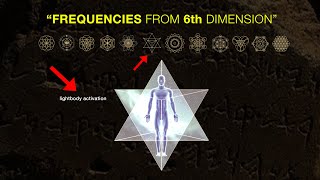 quotFrequencies from 6th Dimensionquot LIGHT BODY Activation amp SACRED GEOMETRY [upl. by Hildy524]