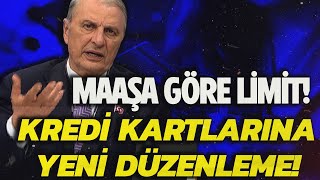 KREDİ KARTLARINA YENİ DÜZENLEME GELİYOR MAAŞA GÖRE LİMİT [upl. by Royal]