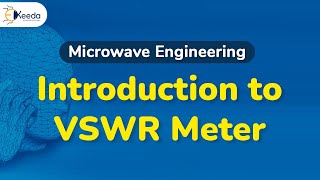 Introduction to VSWR Meter  Microwave Measurement  Microwave Engineering [upl. by Finnegan907]