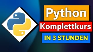 Python Tutorial Deutsch Komplettkurs  Python lernen in unter 4 Stunden [upl. by Vickie]