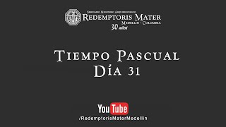 Tiempo Pascual Dia 31 [upl. by Lawrenson180]