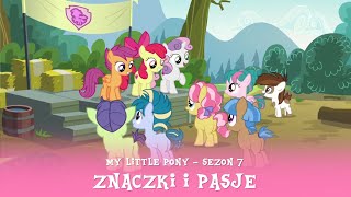 My Little Pony  Sezon 7 Odcinek 21  Znaczki i pasje [upl. by Ahsaf]